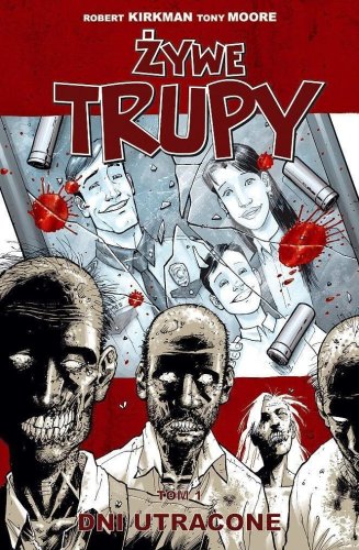 Żywe trupy T.1 Dni utracone w.3