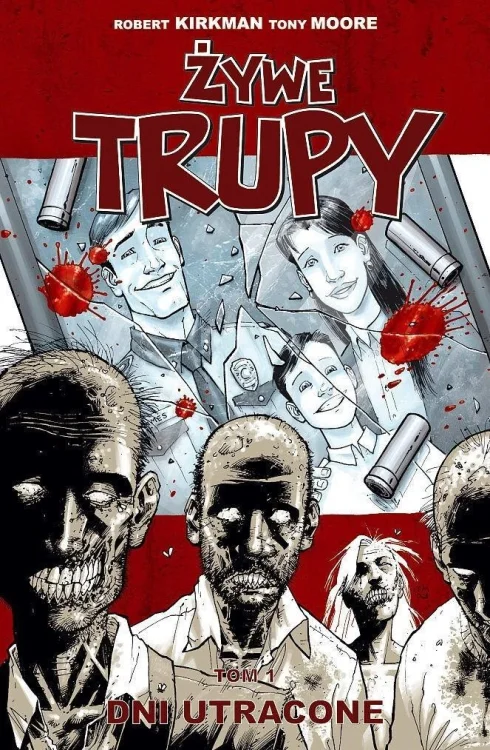 Żywe trupy T.1 Dni utracone w.3