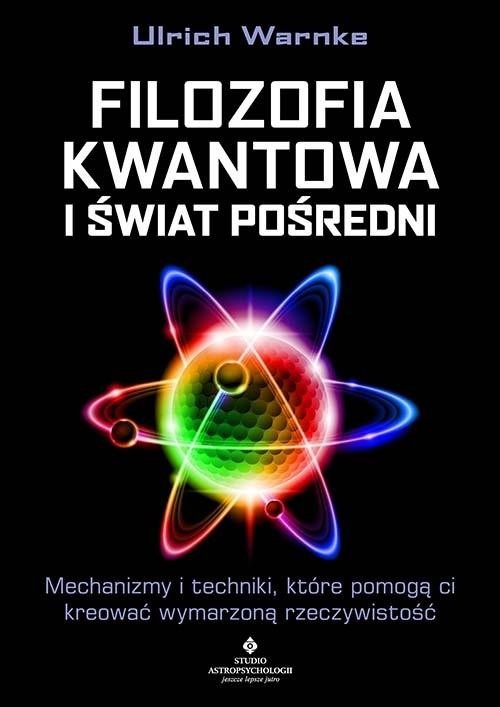 Filozofia kwantowa i świat pośredni...