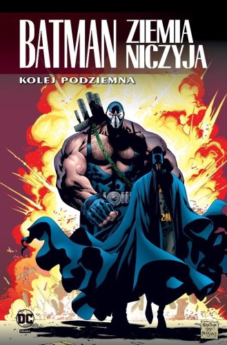 Batman. Ziemia niczyja T.6 Kolej podziemna