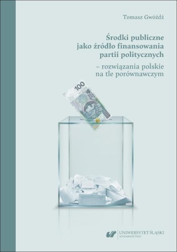 Środki publiczne jako źródło finansowania partii..