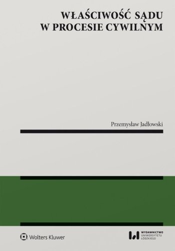 Właściwość sądu w procesie cywilnym