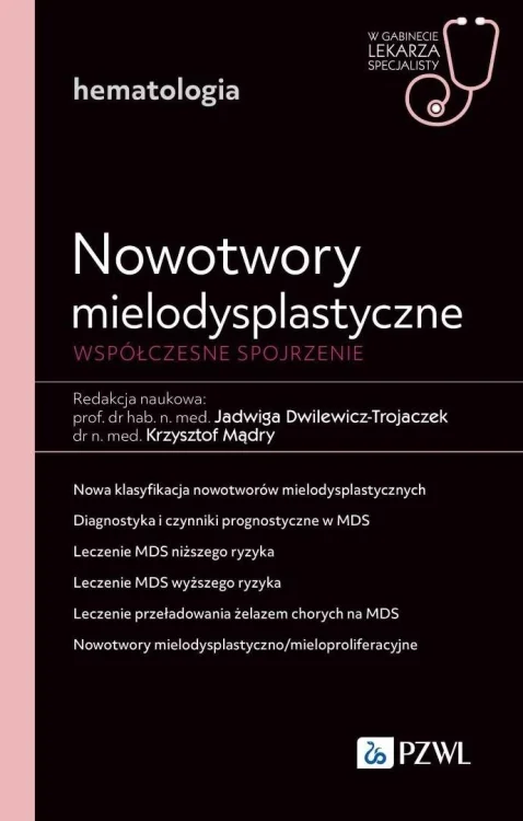 Nowotwory mielodysplastyczne. Współczesne spojrzen