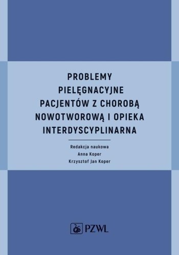 Problemy pielęgnacyjne pacjentów z chorobą...