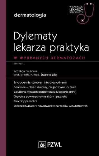 Dylematy lekarza praktyka w wybranych dermatozach