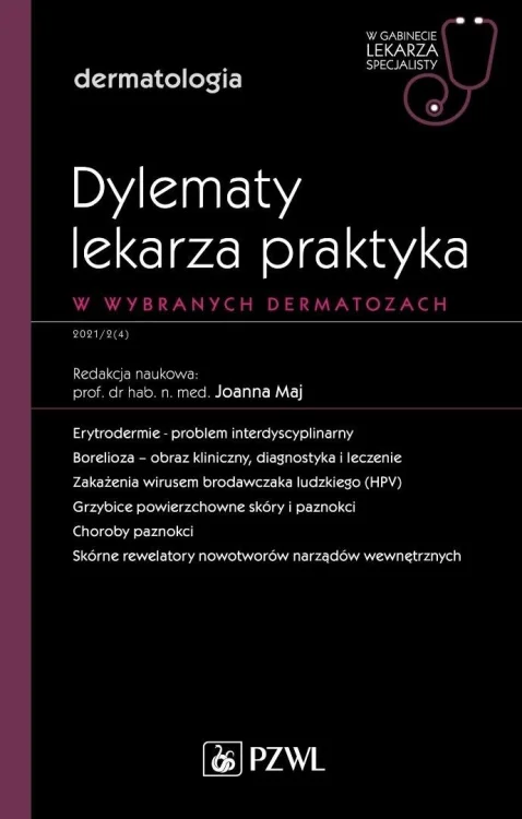 Dylematy lekarza praktyka w wybranych dermatozach