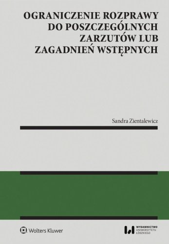 Ograniczenie rozprawy do poszczególnych zarzutów..