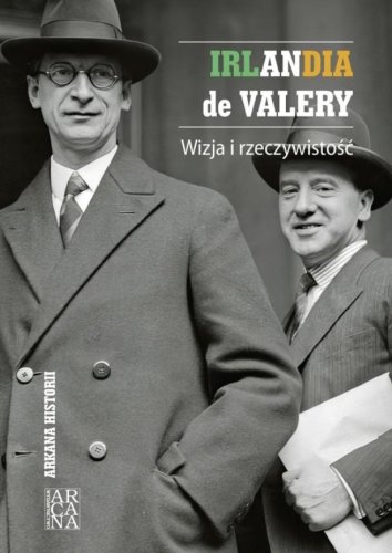 Irlandia de Valery. Wizja i rzeczywistość
