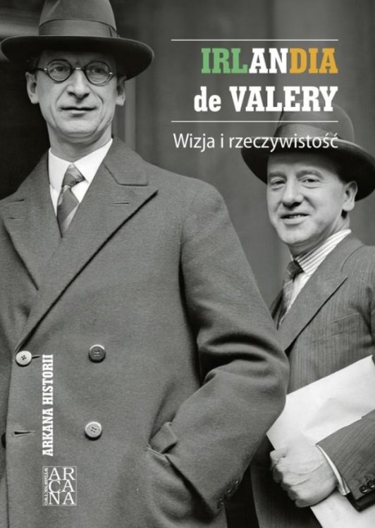 Irlandia de Valery. Wizja i rzeczywistość