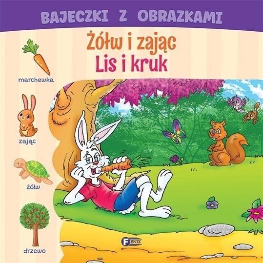 Bajeczki z obrazkami: żółw i zając. Lis i kruk