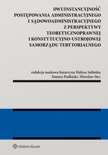 Dwuinstancyjność postępowania administracyjnego...