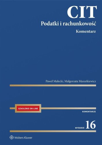 CIT. Komentarz. Podatki i rachunkowość w.16