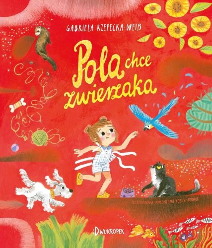 Pola chce zwierzaka