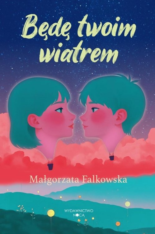 Będę twoim wiatrem