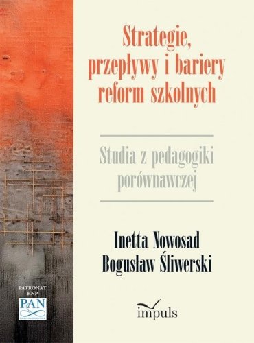 Strategie, przepływy i bariery reform szkolnych