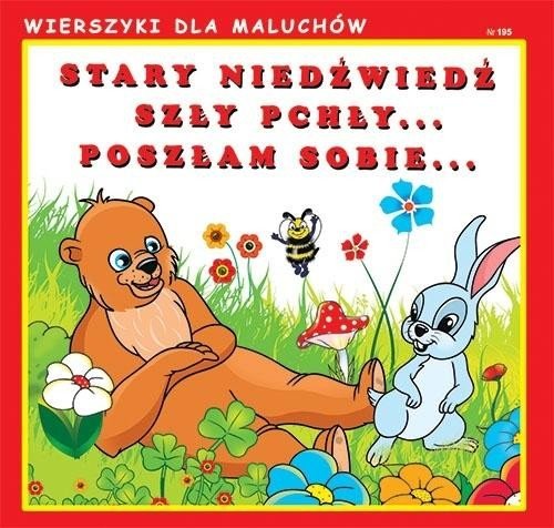 Wierszyki dla Maluchów. Stary niedźwiedź