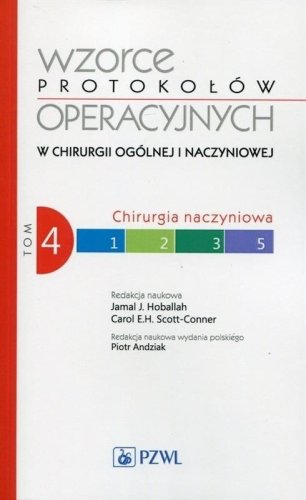 Wzorce protokołów operacyjnych w chirurgii.. T.4