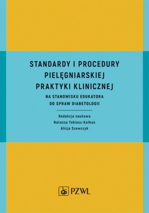 Standardy i procedury praktyki klinicznej