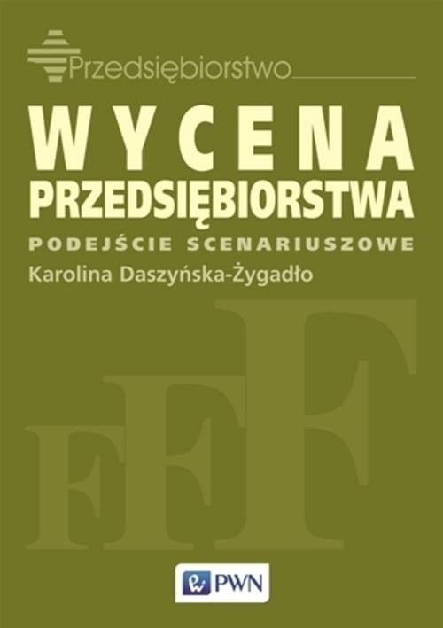 Wycena przedsiębiorstwa - podejście scenariuszowe