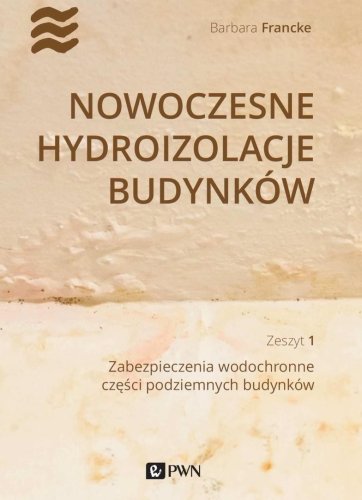 Nowoczesne hydroizolacje budynków cz.1 Zabezpiecz.