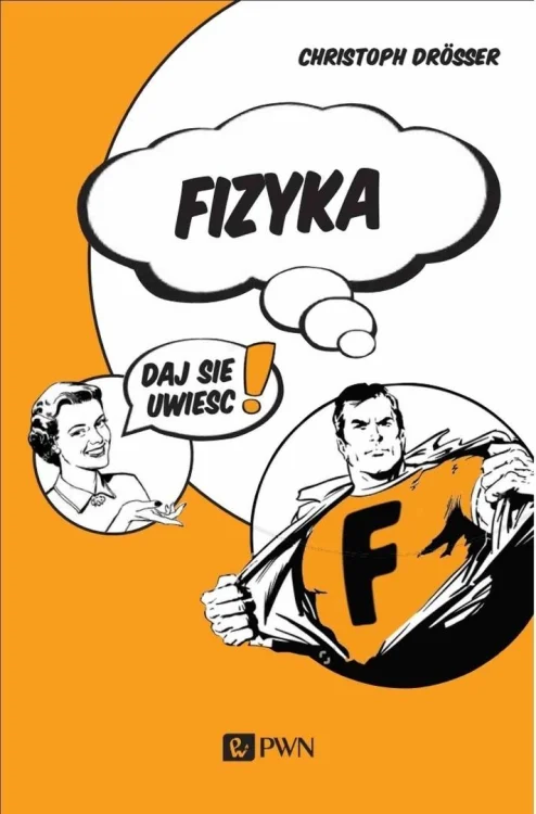 Fizyka Daj się uwieść!