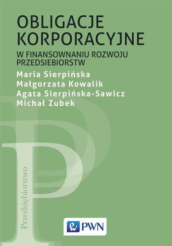 Obligacje korporacyjne w finansowaniu rozwoju..