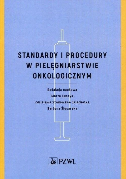 Standardy i procedury w pielęgniarstwie...