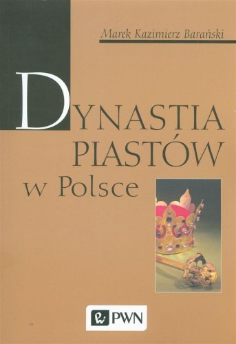 Dynastia Piastów w Polsce