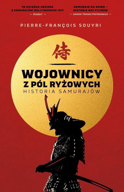 Wojownicy z pól ryżowych. Historia samurajów