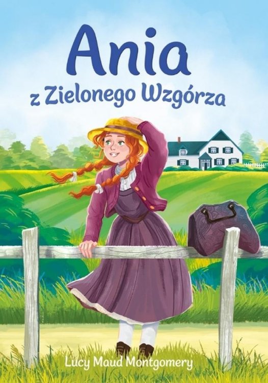 Nowa klasyka bez opracowania. Ania z Zielonego..