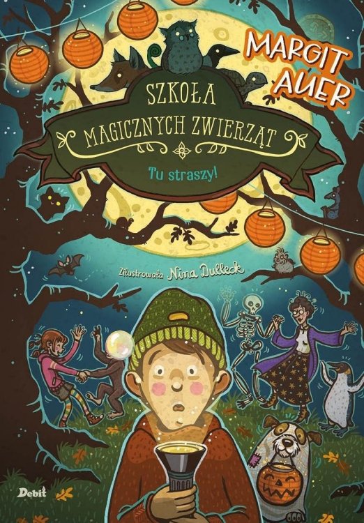 Szkoła magicznych zwierząt. Tu straszy!