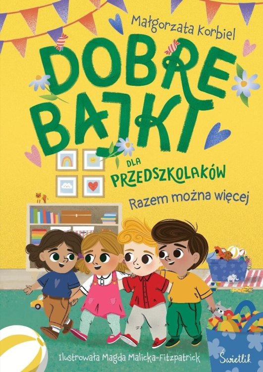 Razem można więcej. Dobre bajki dla przedszkolaków