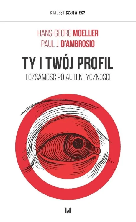 Ty i twój profil. Tożsamość po autentyczności