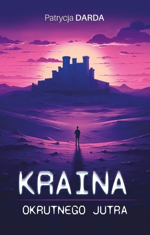 Kraina okrutnego jutra