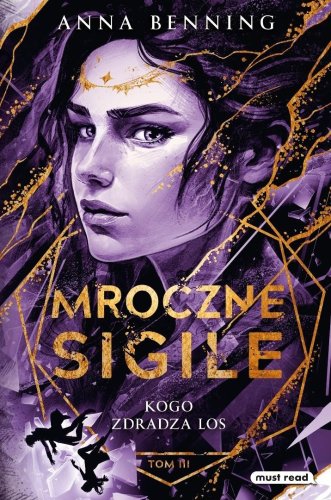 Mroczne Sigile. Kogo zdradza los T.3