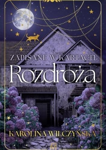 Zapisane w kartach. Rozdroża