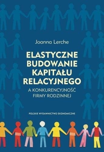 Elastyczne budowanie kapitału relacyjnego..