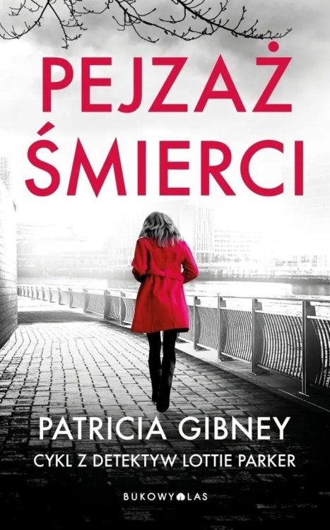 Pejzaż śmierci. Cykl z detektyw Lottie Parker T.5