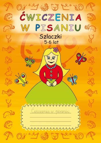 Ćwiczenia w pisaniu. Szlaczki. 5-6 lat