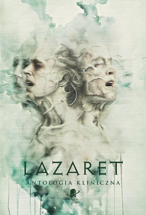 Lazaret. Antologia kliniczna