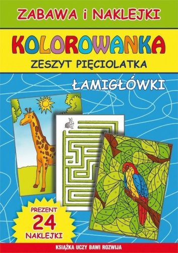 Kolorowanka. Zeszyt pięciolatka. Łamigłówki