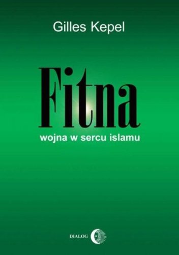 Fitna. Wojna w sercu Islamu