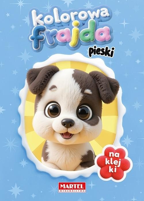 Kolorowa frajda. Pieski z naklejkami