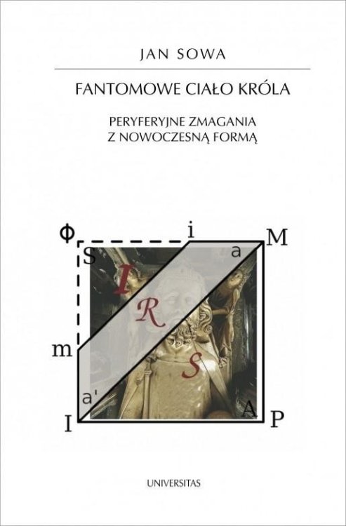 Fantomowe ciało króla. Peryferyjne zmagania...