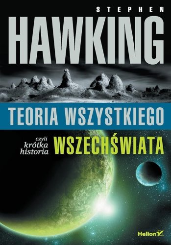 Teoria wszystkiego, czyli krótka historia...