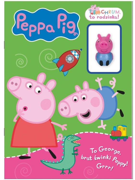 Świnka Peppa. Chrum, to rodzinka!. To Georg...