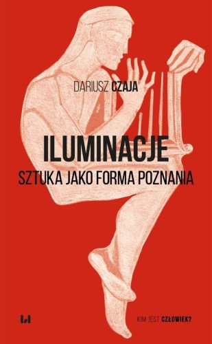 Iluminacje. Sztuka jako forma poznania