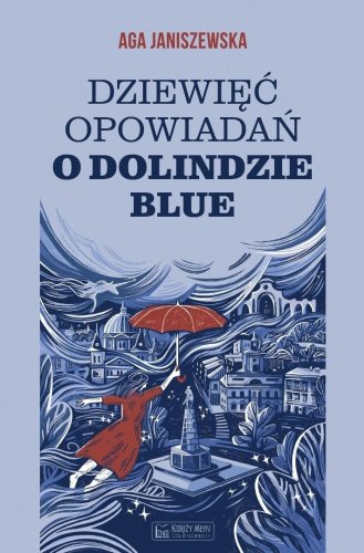 Dziewięć opowiadań o Dolindzie Blue