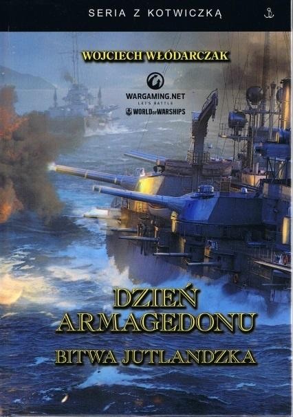 Dzień Armagedonu. Bitwa jutlandzka w.3