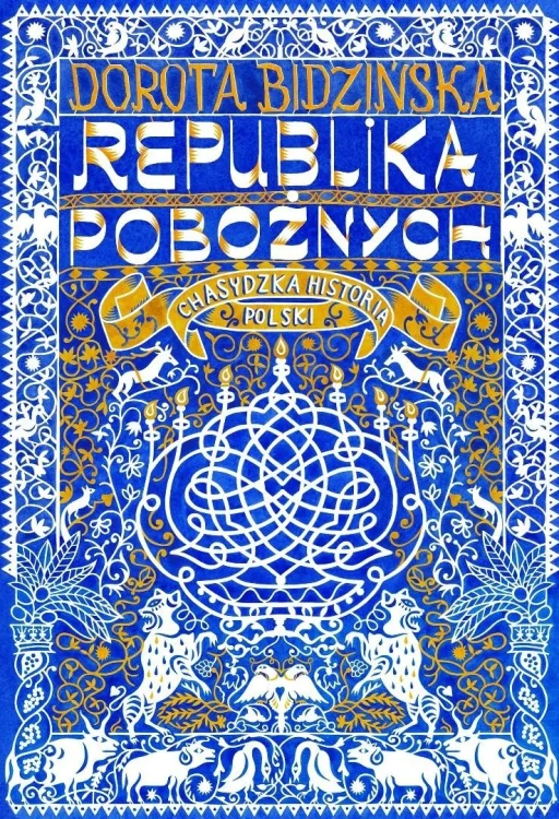 Republika pobożnych Chasydzka historia Polski
